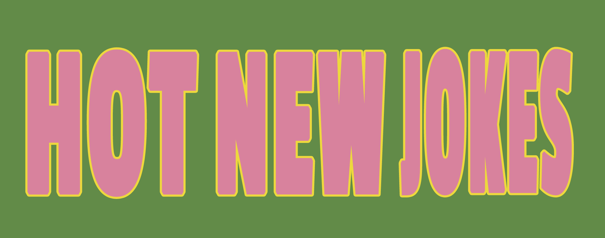 Hot New Jokes