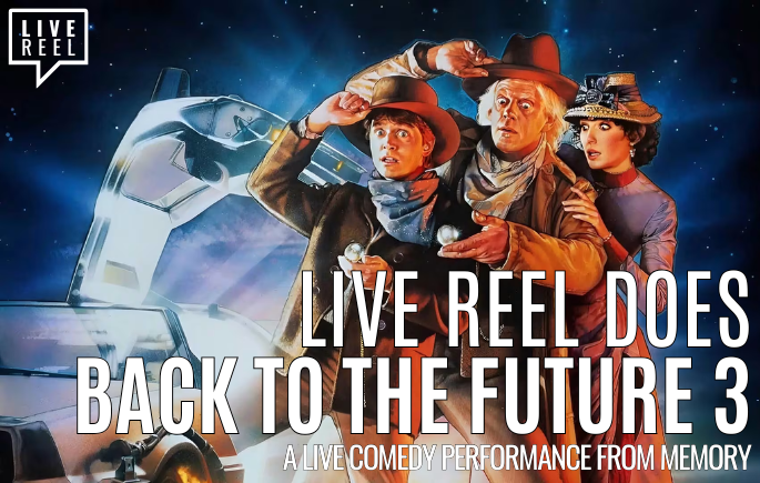 LIVE REEL DOES BACK TO THE FUTURE 3