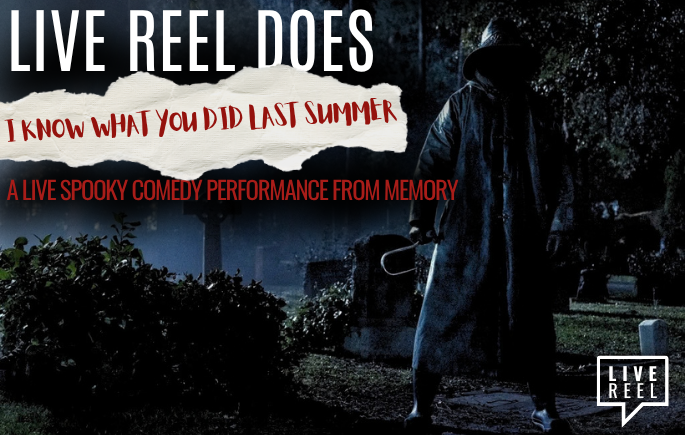 Live Reel does I Know What You Did Last Summer