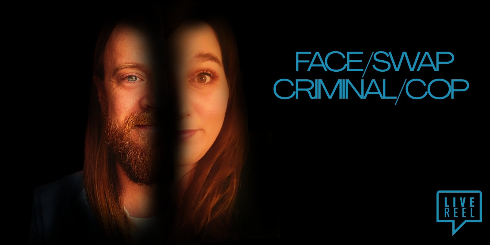 Live Reel - FACE/SWAP CRIMINAL/COP